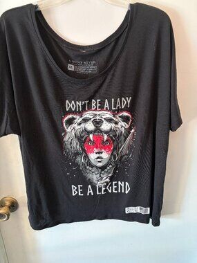Grunt Style WOMEN'S "Don't Be A Lady Be A Legend"  SLOUCHY T-SHIRT - BLACK  XL